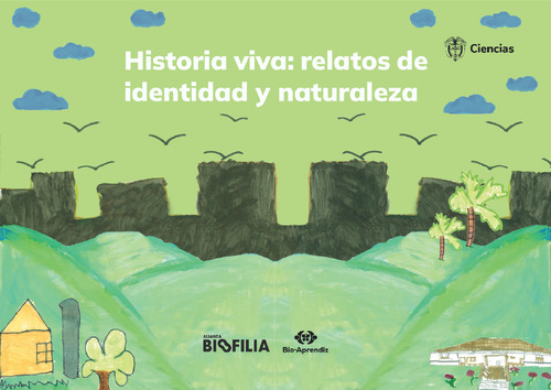 Historia viva: Relatos de identidad y naturaleza